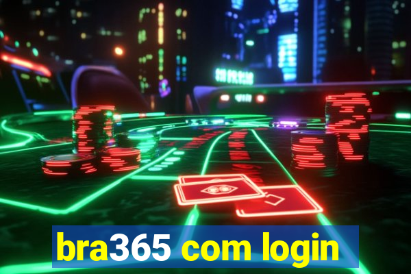 bra365 com login